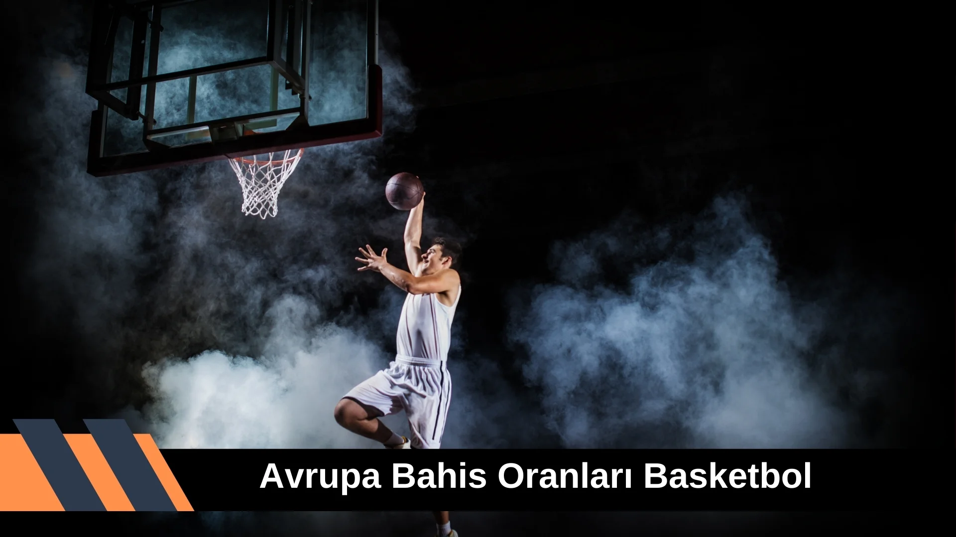 Avrupa Bahis Oranları Basketbol