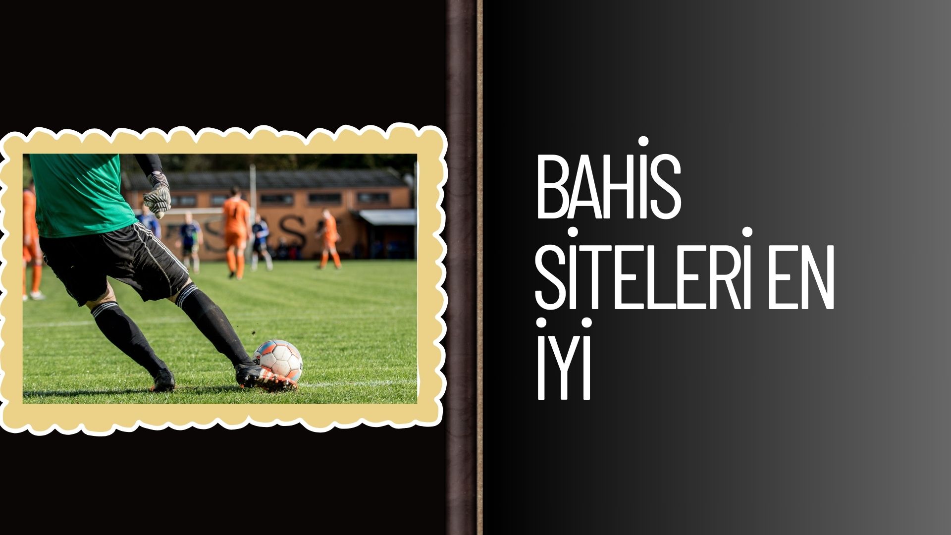 Bahis Siteleri En iyi