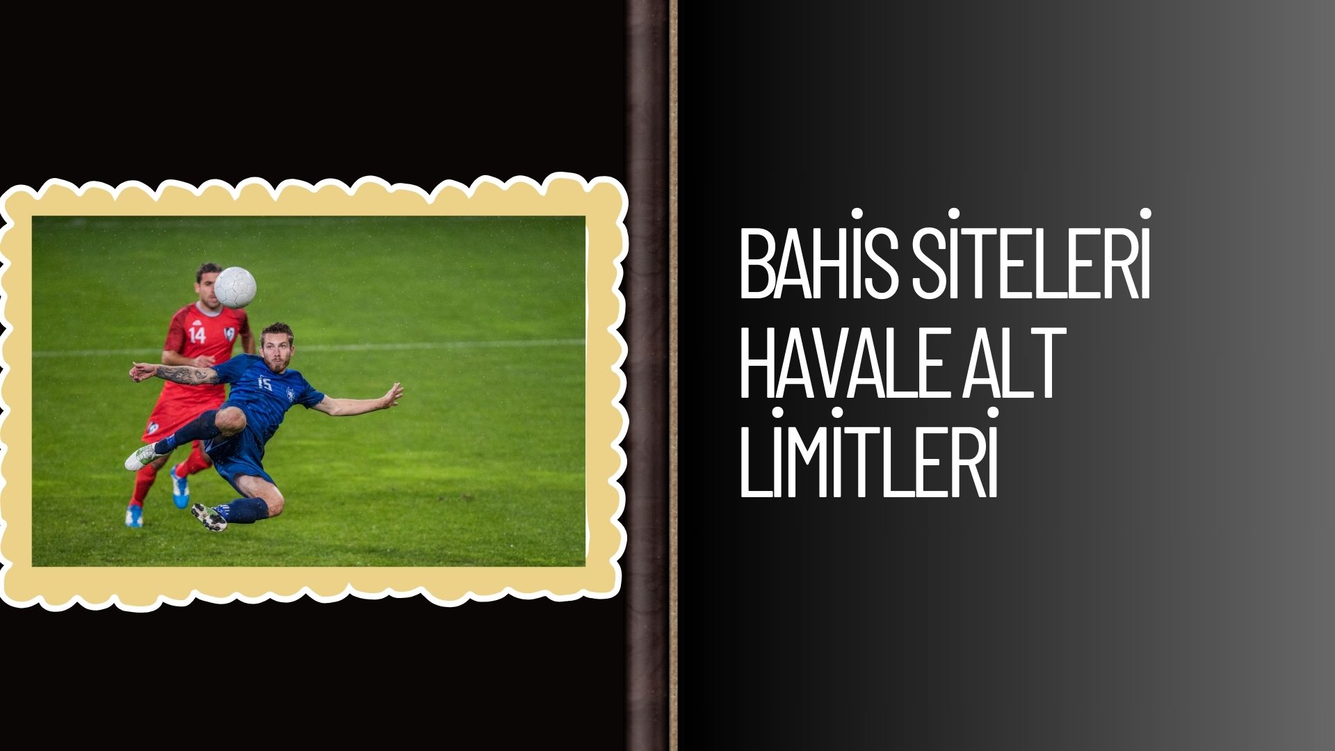 Bahis Siteleri Havale Alt Limitleri