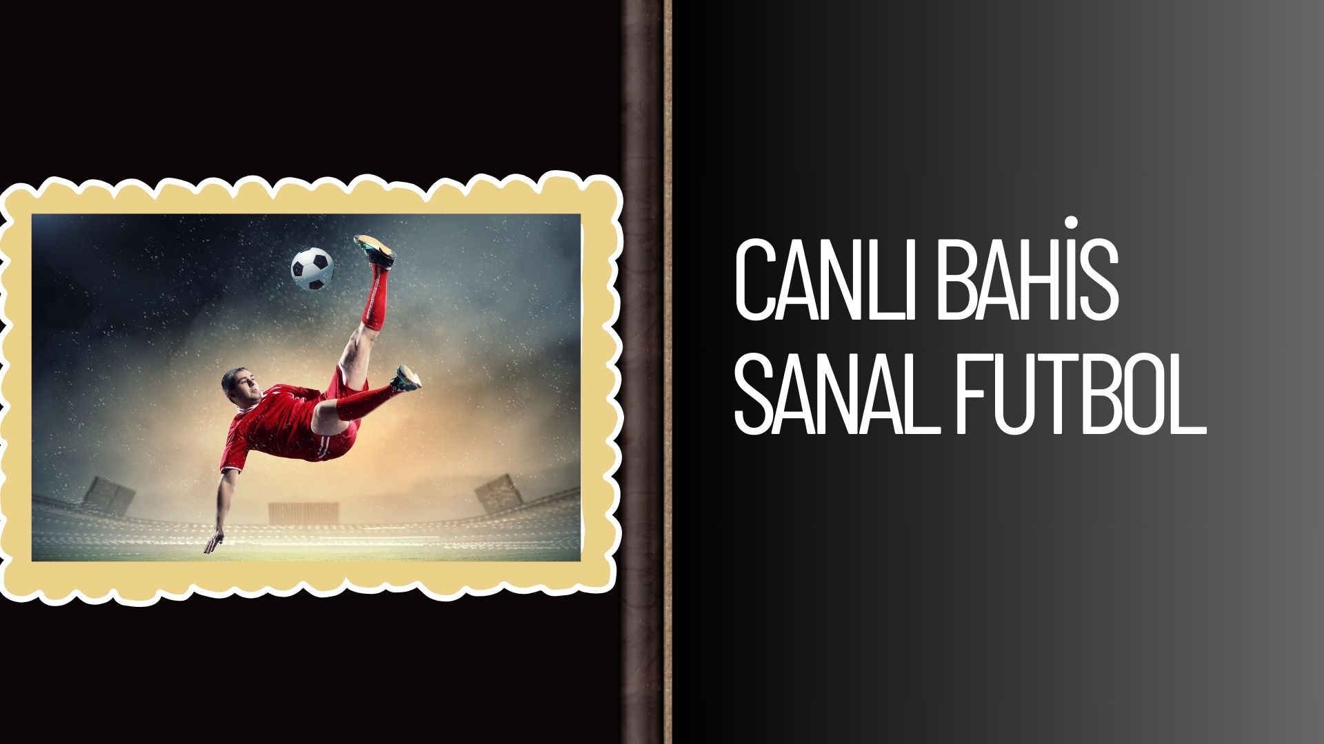 Canlı Bahis Sanal Futbol